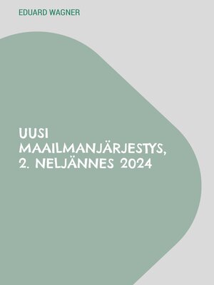 cover image of Uusi maailmanjärjestys, 2. neljännes 2024